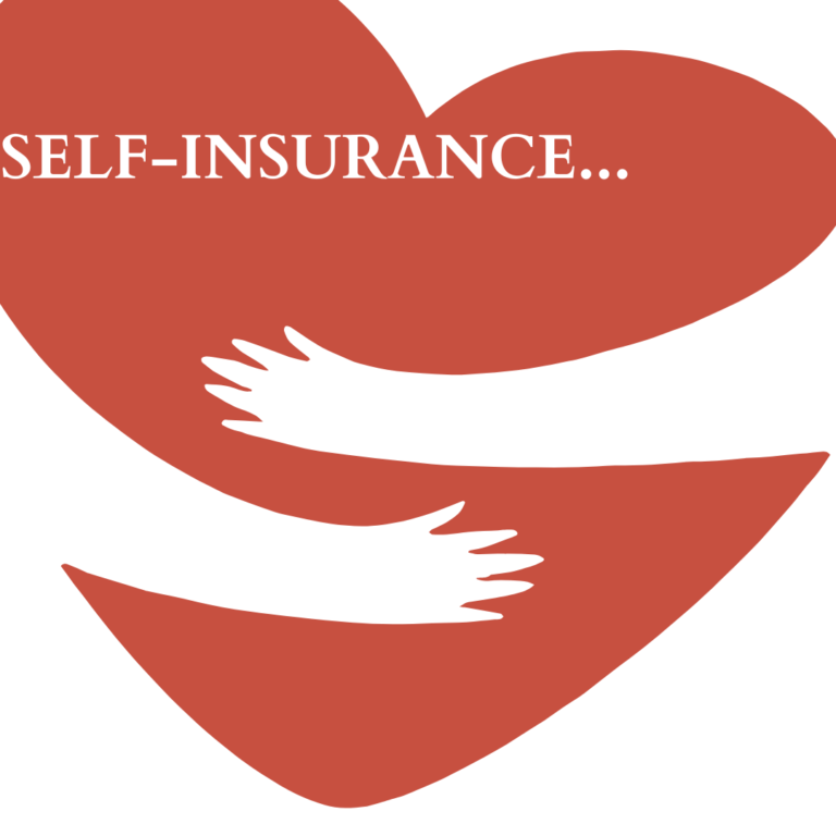 How It Works and When It Makes Sense: Self-Insurance